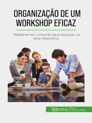 cover image of Organização de um workshop eficaz